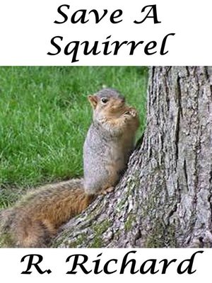 cover image of Save a Squirrel